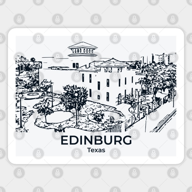 Edinburg - Texas Magnet by Lakeric